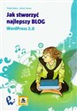 Jak stworzyć najlepszy blog WordPress 2.0 online polish bookstore