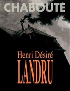 Henri Desire Landru  