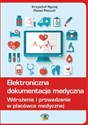 Elektroniczna dokumentacja medyczna Wdrożenie i prowadzenie w placówce medycznej to buy in USA