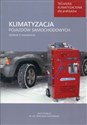 Klimatyzacja pojazdów samochodowych Technika klimatyzacyjna dla praktyków polish usa