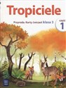Tropiciele 3 Przyroda Karty ćwiczeń Część 1 Szkoła podstawowa Polish Books Canada