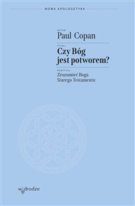 Czy Bóg jest potworem? Zrozumieć Boga Starego Testamentu  books in polish