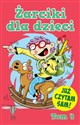 Żarciki dla dzieci Tom 4 - Opracowanie Zbiorowe