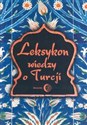 Leksykon wiedzy o Turcji - 