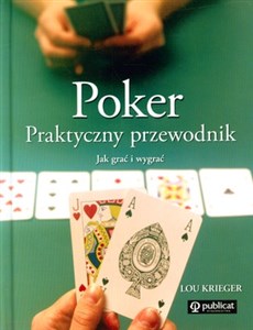 Poker Praktyczny przewodnik Jak grać i wygrać pl online bookstore