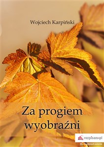 Za progiem wyobraźni Polish Books Canada