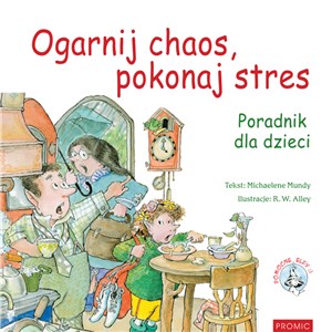 Ogarnij chaos, pokonaj stres. Pomocne Elfy   