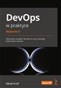 DevOps w praktyce. Wdrażanie narzędzi Terraform, Azure DevOps, Kubernetes i Jenkins. books in polish