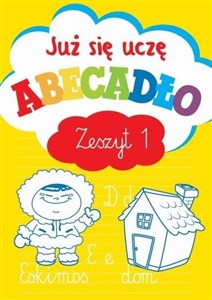 Już się uczę. Abecadło. Zeszyt 1 books in polish