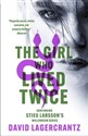 The Girl Who Lived Twice  Canada Bookstore