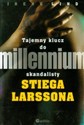 Tajemny klucz do millennium skandalisty Stiega Larssona in polish