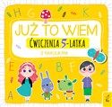 Już to wiem Ćwiczenia 5-latka z naklejkami - Opracowanie Zbiorowe