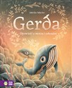 Gerda Opowieść o morzu i odwadze Tom 2 - Adrián Macho