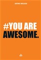 #You are Awesome polish usa