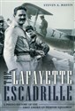 Lafayette Escadrille A Photo History of the First American Fighter Squadron in polish