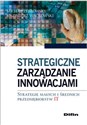 Strategiczne zarządzanie innowacjami Strategie małych i średnich przedsiębiorstw IT Bookshop