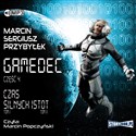 [Audiobook] Gamedec Część 4 Czas silnych istot  