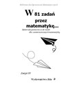 W 81 zadań przez matematykę... Materiały pomocnicze do nauki dla zainteresowanych matematyką polish books in canada