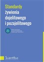 Standardy żywienia dojelitowego i pozajelitowego - Opracowanie Zbiorowe