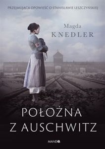 Położna z Auschwitz Wielkie Litery buy polish books in Usa