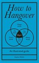 How to Hangover - Stephen Wildish