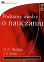 Podstawy wiedzy o nauczaniu - D.C. Phillips, J.F. Soltis