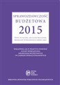Sprawozdawczość budżetowa 2015 Nowe wytyczne, aktualne procedury, przykłady wypełnionych formularzy Polish Books Canada