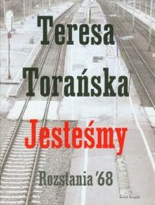 Jesteśmy Rozstania '68 