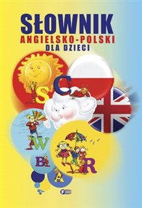 Słownik angielsko-polski dla dzieci - Polish Bookstore USA