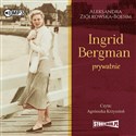 [Audiobook] Ingrid Bergman prywatnie DIGI - Aleksandra Ziółkowska-Boehm