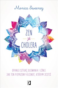 Zen jak cholera  