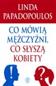 Co mówią mężczyźni, co słyszą kobiety  