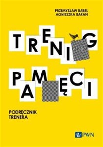 Trening pamięci Podręcznik trenera - Polish Bookstore USA