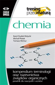 Chemia Kompendium terminologii oraz nazewnictwa związków organicznych Poradnik dla nauczycieli i uczniów books in polish