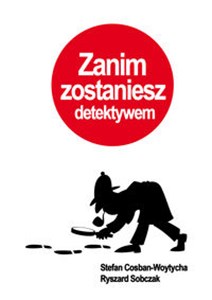 Zanim zostaniesz detektywem Canada Bookstore