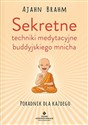 Sekretne techniki medytacyjne buddyjskiego mnicha Poradnik dla każdego books in polish