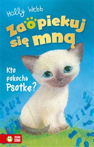 Zaopiekuj się mną Kto pokocha Psotkę? in polish