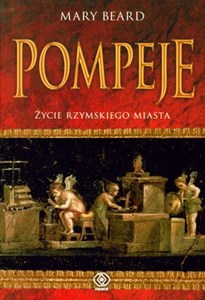Pompeje Życie rzymskiego miasta books in polish