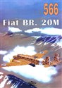 Fiat BR. 20M. Tom 566 - Janusz Ledwoch