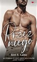 Przez niego  - Terri E. Laine