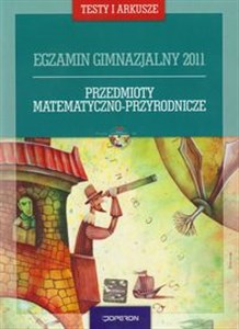 Egzamin gimnazjalny 2011 Przedmioty matematyczno przyrodnicze + CD Gimnazjum books in polish