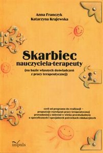 Skarbiec nauczyciela-terapeuty na bazie własnych doświadczeń z pracy terapeutycznej + CD  