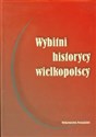 Wybitni historycy wielkopolscy  