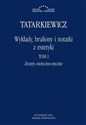 Wykłady, bruliony i notatki z estetyki Tom I: Zeszyty estetyczno-etyczne Polish Books Canada