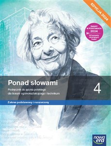 Nowa język polski ponad słowami podręcznik klasa 4 liceum i technikum zakres podstawowy i rozszerzony EDYCJA 2024  buy polish books in Usa