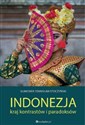 Indonezja Kraj kontrastów i paradoksów books in polish