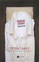 Prawdziwa historia Neda Kelly'ego - Peter Carey