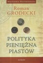 Polityka pieniężna Piastów chicago polish bookstore