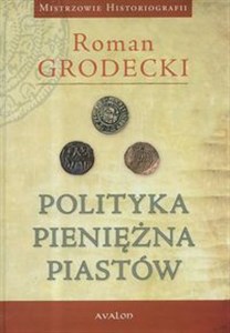 Polityka pieniężna Piastów chicago polish bookstore