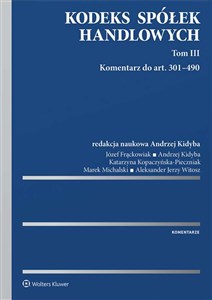 Kodeks spółek handlowych Tom 3 Komentarz do art.. 301-490 polish books in canada